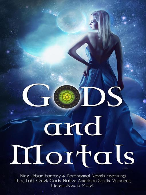 Title details for Gods and Mortals by C. Gockel - Available